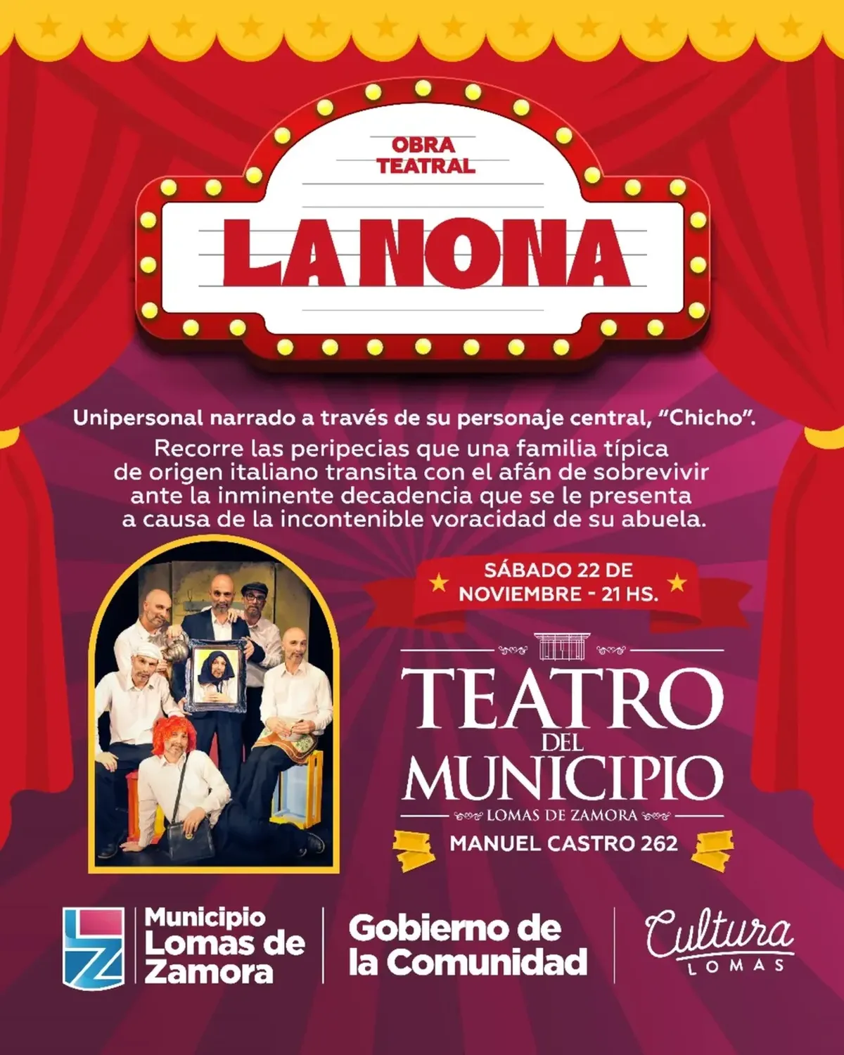 Presentación de la obra teatral “La Nona” este sábado a las 21, con un unipersonal centrado en el personaje de “Chicho”.  