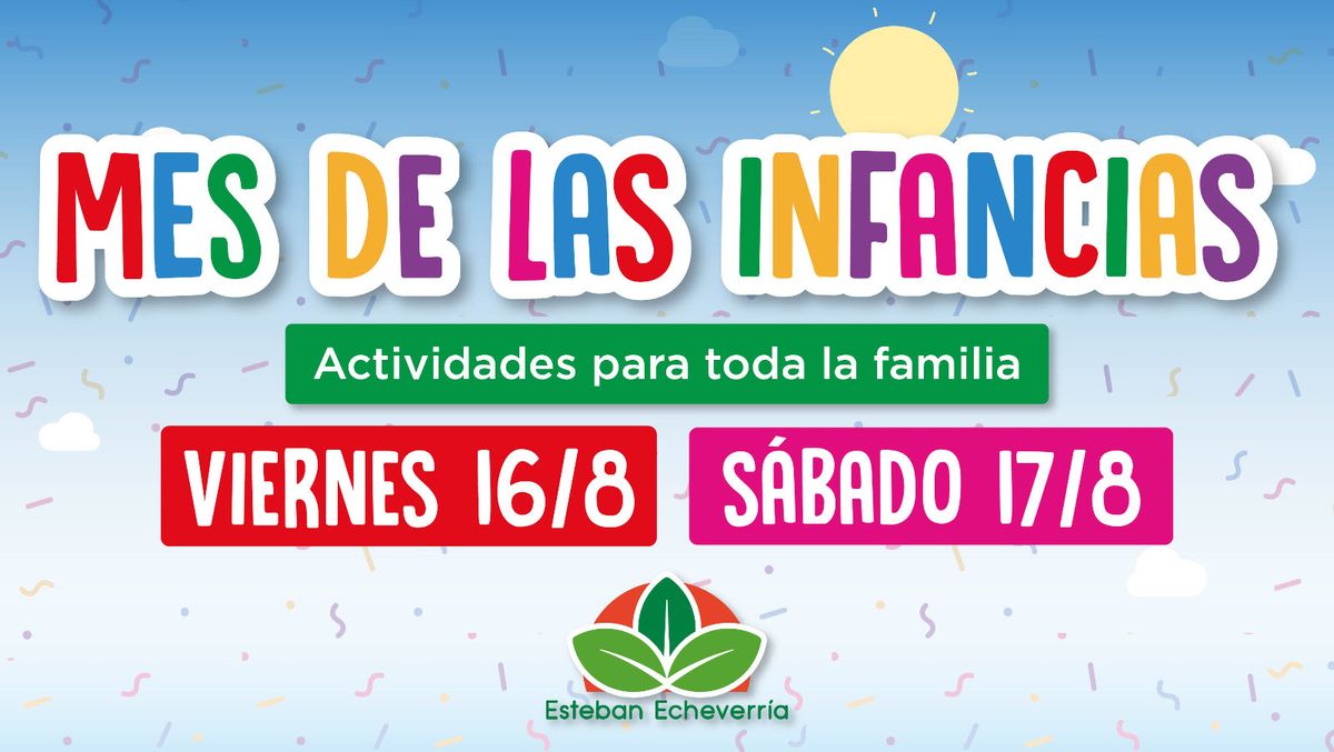Las actividades por el Mes de las Infancias en Esteban Echeverría se celebrarán el viernes 16 y el sábado 17 de agosto. 