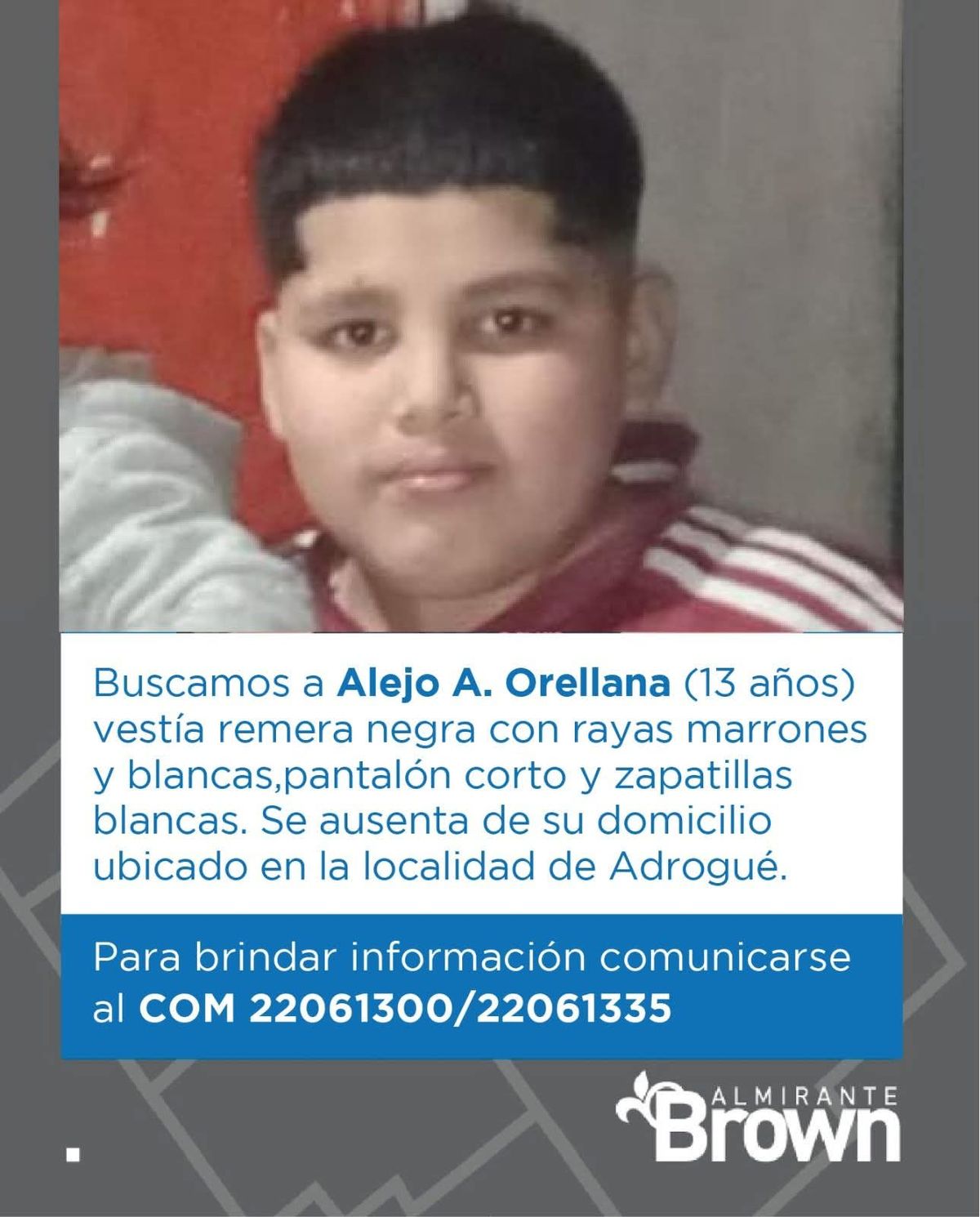 Buscan a adolescente de 13 años perdido en Adrogué. Buscan a adolescente de 13 años perdido en Adrogué.