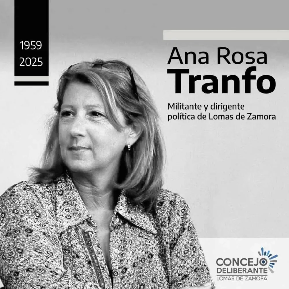 Ana Tranfo se había desempeñado como presidenta del Concejo Deliberante de Lomas. 