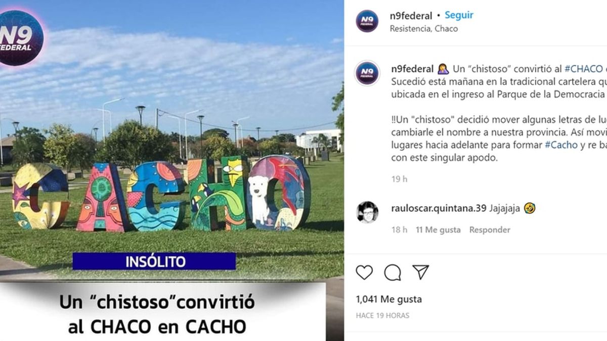 Ins lito cambiaron las letras de un cartel de Chaco y escribieron