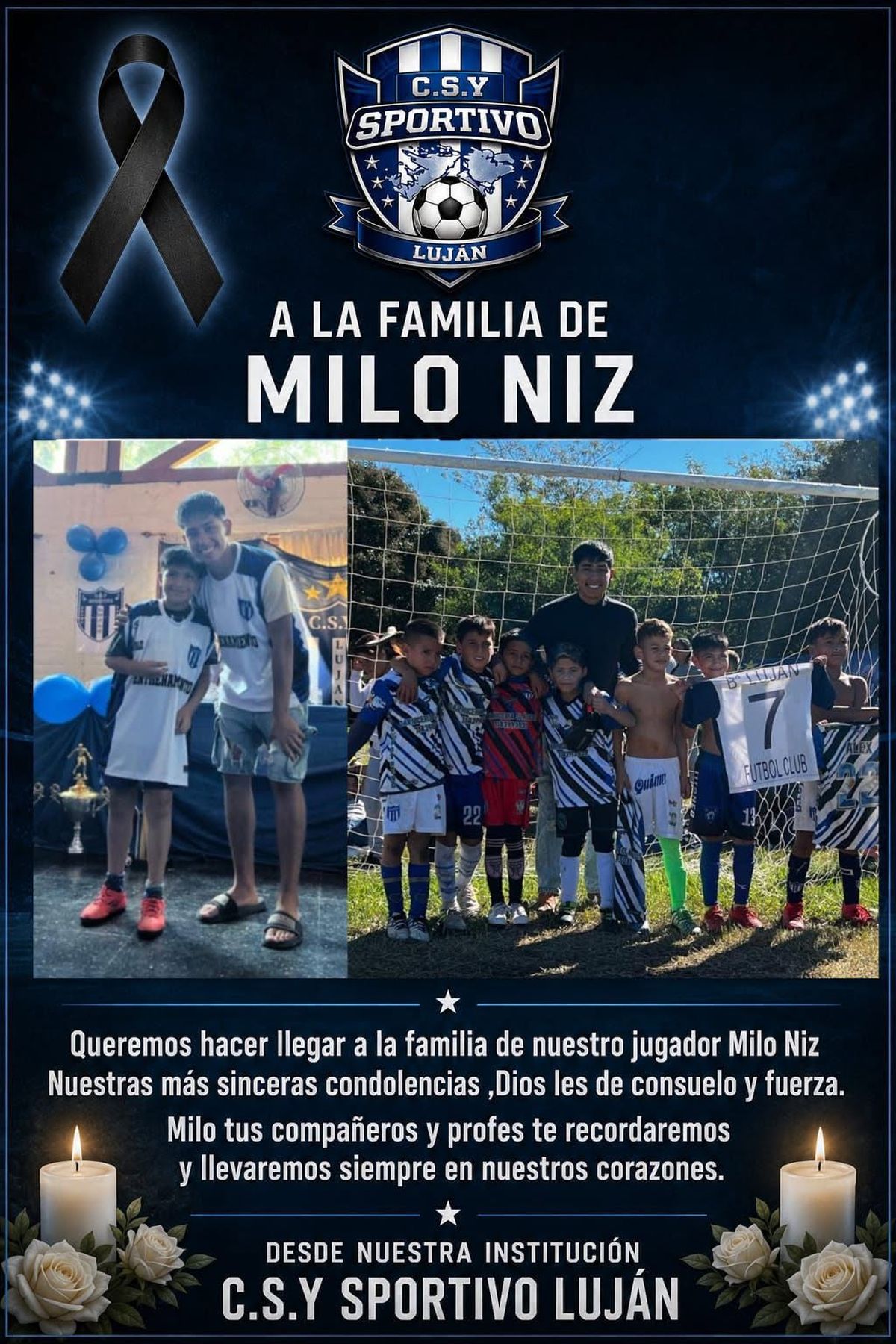 La dedicatoria del Barrio Luján FC, el club de Ezeiza en el que jugaba Milo. La dedicatoria del Barrio Luján FC, el club de Ezeiza en el que jugaba Milo.